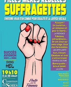 FILLES MERES REBELLES SUFFRAGETTES AFFICHE SUCCES AVIGNON 25 CDS DEF