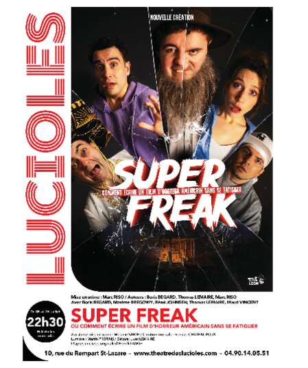 SUPER FREAK ou Comment écrire un film d’horreur américain sans se fatiguer