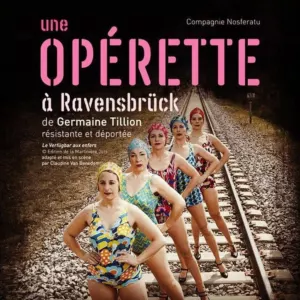 Une opérette à Ravensbrück