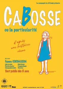 Affiche du spectacle Cabosse ou la particularité