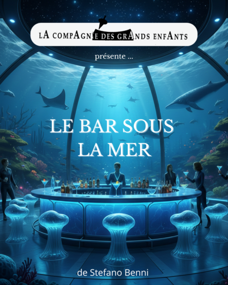 Affiche du spectacle Le bar sous la mer