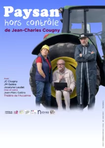 Affiche du spectacle Paysan hors contrôle