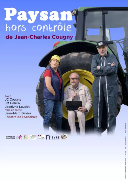 Affiche du spectacle Paysan hors contrôle