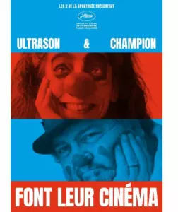 Ultrason et Champion font leur cinéma