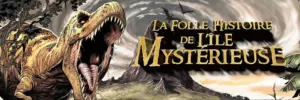 La Folle Histoire de l&rsquo;île Mystérieuse