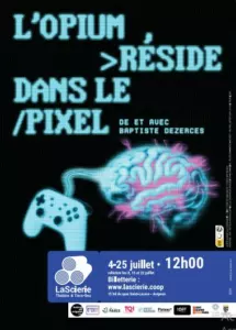 L’Opium réside dans le pixel