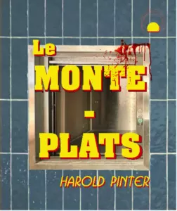 Le monte-plats – au pays de l’absurde