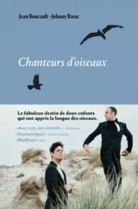 Les Chanteurs d&rsquo;Oiseaux