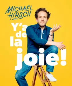 Michaël Hirsch « y&rsquo;a de la joie ! »