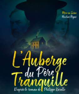 L&rsquo;auberge du père tranquille