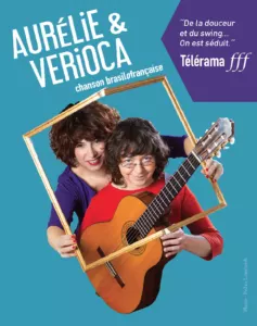 Affiche du spectacle Aurélie et Verioca