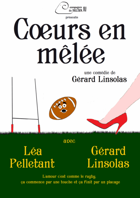 Affiche du spectacle Cœurs en mêlée