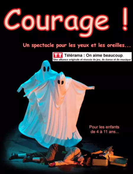 Affiche du spectacle Courage !