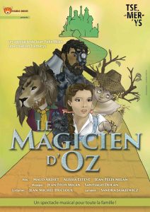 Affiche du spectacle Le magicien d&rsquo;Oz