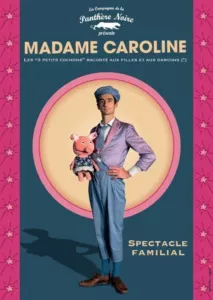 Affiche du spectacle Madame Caroline